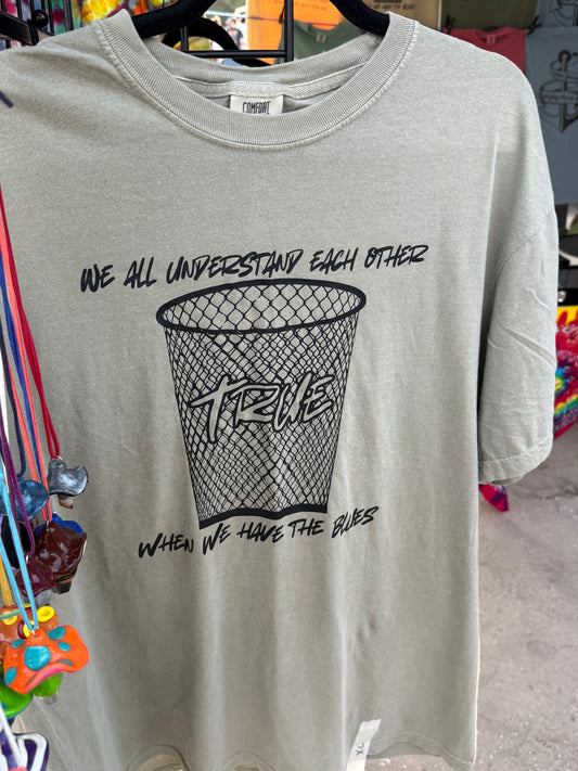 Trashy But True T Shirt